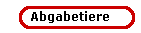 Abgabetiere