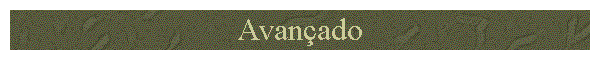Avan�ado