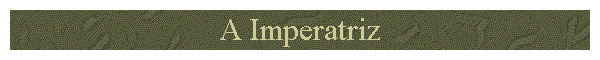 A Imperatriz