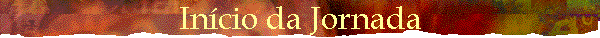 In�cio da Jornada