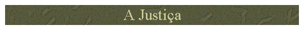 A Justi�a