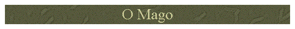 O Mago