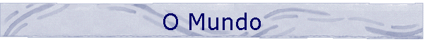 O Mundo