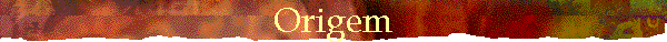 Origem