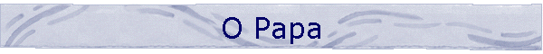O Papa