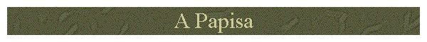 A Papisa