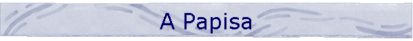 A Papisa