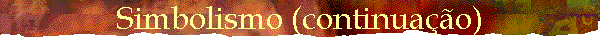 Simbolismo (continua��o)