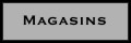 magasins