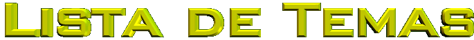 listatemas.gif (97241 bytes)
