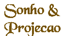 Sonho & Proje��o