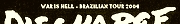 Discharge - War Is Hell - Brazilian Tour 2004.