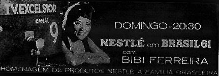 Outdoor de rua do show Brasil 61, com Bibi Ferreira - TV Excelsior. Arquivo CCSP.