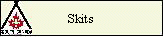 Skits