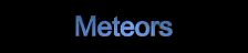 Find out more about Meteors