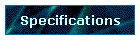 Specifications