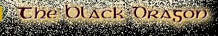 The Black Dragon, speeks
