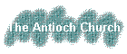 The Antioch Church