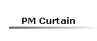 PM Curtain
