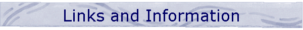 Links and Information