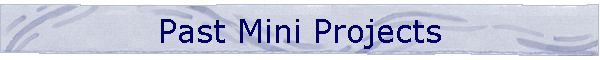Past Mini Projects