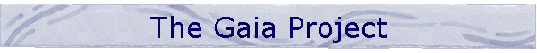 The Gaia Project