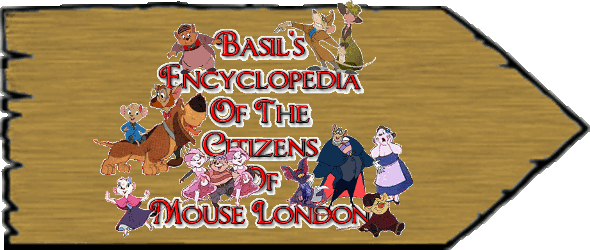 Basil's Encyclopedia Of The Citizens Of Mouse London