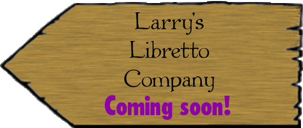 Larry's Libretto Company