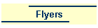 Flyers
