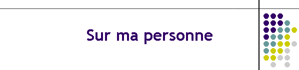 Sur ma personne