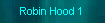 Robin Hood 1