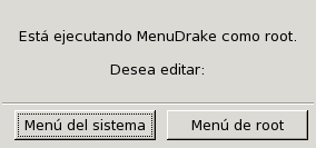 Lanzando MenuDrake en modo sistema o modo usuario