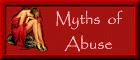 Myths about abuse and the abuser......