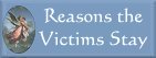 Read the reasons WHY victims stay with their abusive partners....