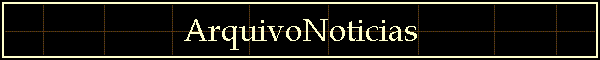 ArquivoNoticias