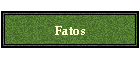 Fatos