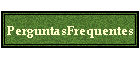PerguntasFrequentes
