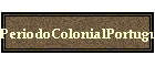 PeriodoColonialPortugues