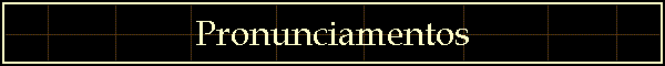 Pronunciamentos