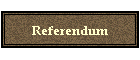 Referendum