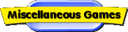 Miscellaneous Games