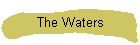The Waters