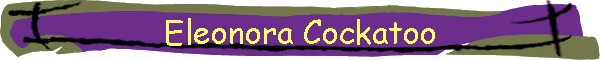 Eleonora Cockatoo