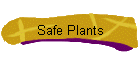 Safe Plants