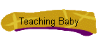 Teaching Baby