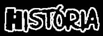 Hist�ria