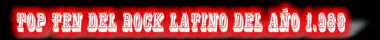 banner del top 20 del rock latinoamericano del a�o 1.983 [545x58] - (banner-1983.jpg)