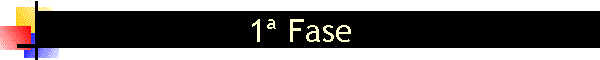 1� Fase