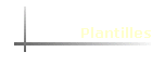 Plantilles