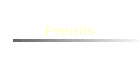 Premis